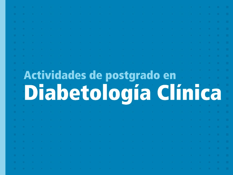 Actividad de Postgrado en Diabetología Clínica - Hospital Privado Cordoba