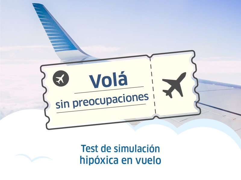 Volá sin preocupaciones: Test de simulación Hipoxica en Vuelo - Hospital Privado Cordoba