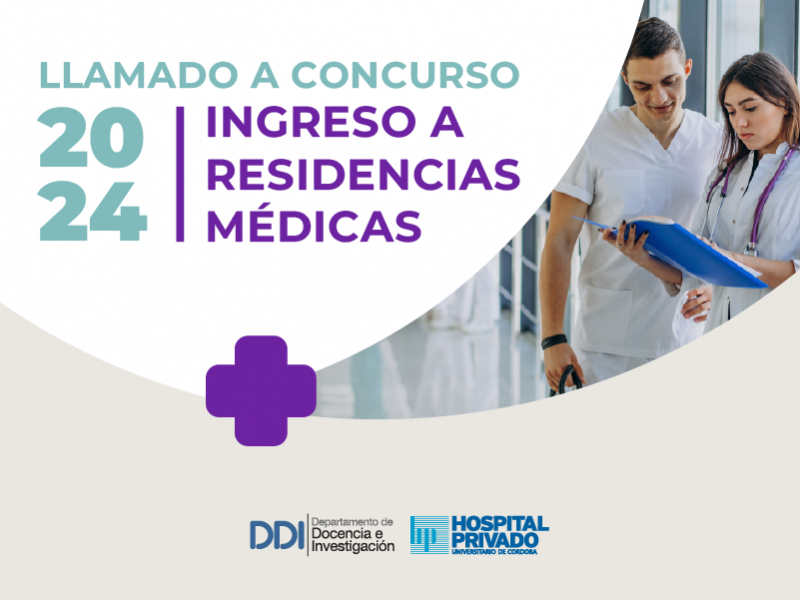 Llamado a concurso 2024: ingreso a residencias médicas - Hospital Privado Cordoba